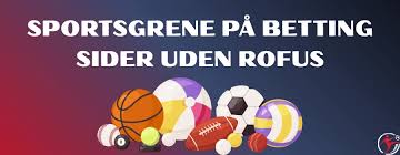 Betting uden ROFUS i Danmark En Guide til Spil uden Begrænsninger 1845309004
