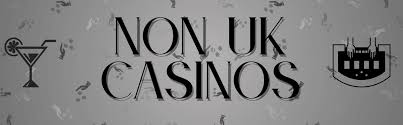 Exploring Non-UK Regulated Casinos Accepting UK Players -1414952073