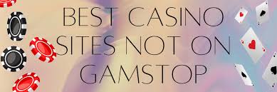 Non-GamStop UK Casinos An In-Depth Guide to Online Gambling Freedom